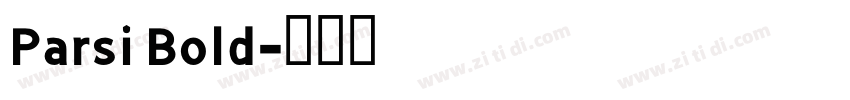 Parsi Bold字体转换